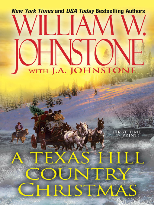 Title details for A Texas Hill Country Christmas by William W. Johnstone - Available
